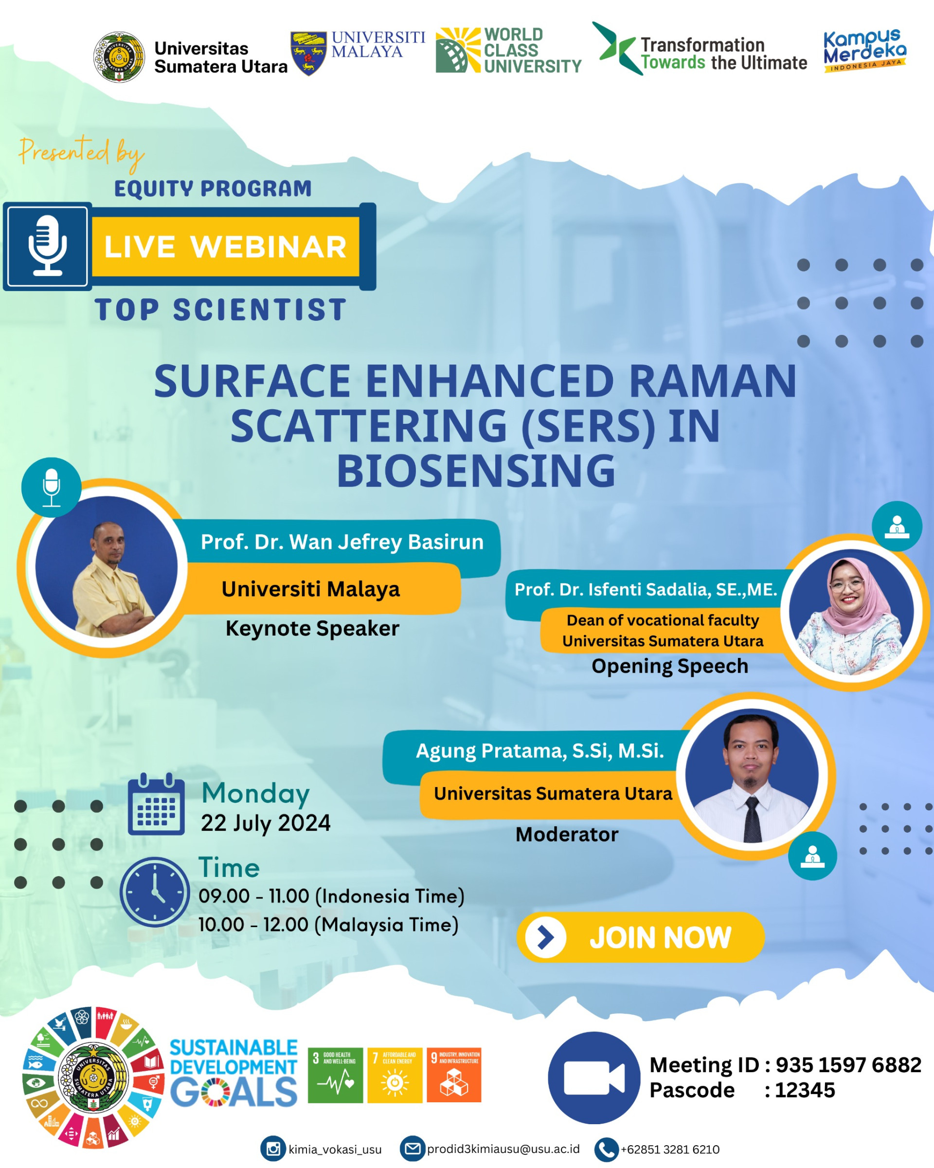 Program EQUITY-Universitas Sumatera Utara "Surface Enhanced Raman Scattering (SERS) in Biosensing".